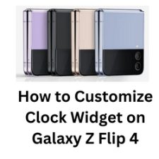 How to Customize Clock Widget on Galaxy Z Flip 4