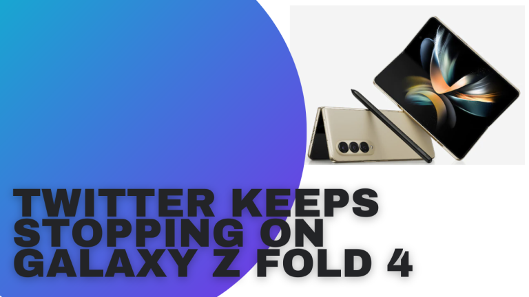 How To Fix Twitter Keeps Stopping on Galaxy Z Fold 4
