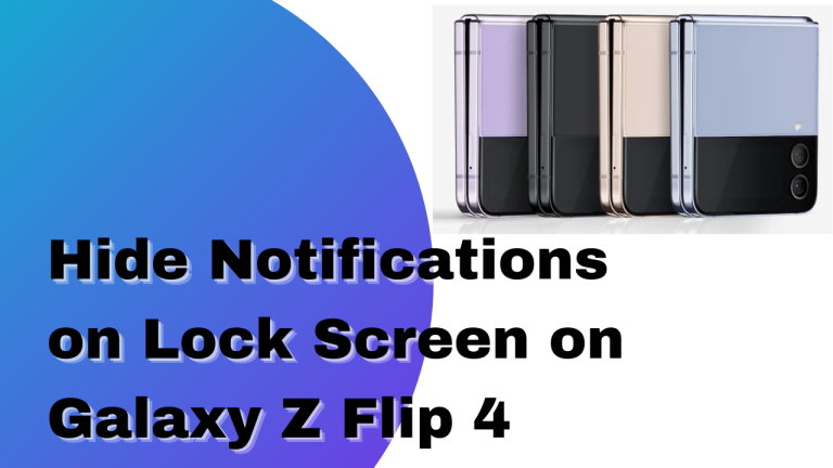 How to Hide Notifications on Lock Screen on Galaxy Z Flip 4