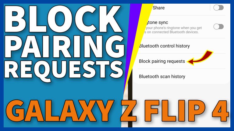 block bluetooth pairing requests galaxy z flip 4 9