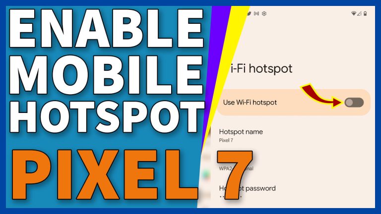 enable set up mobile hotspot pixel 7 11