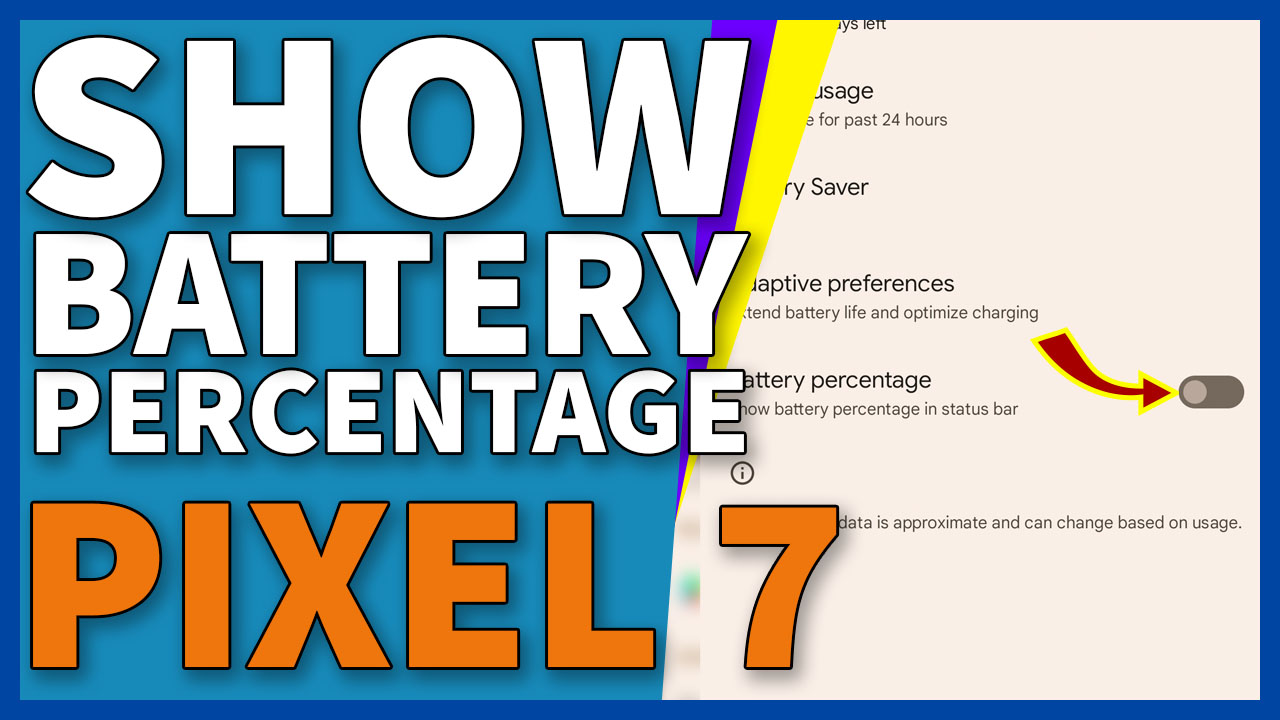 How to show battery percentage on google pixel 7