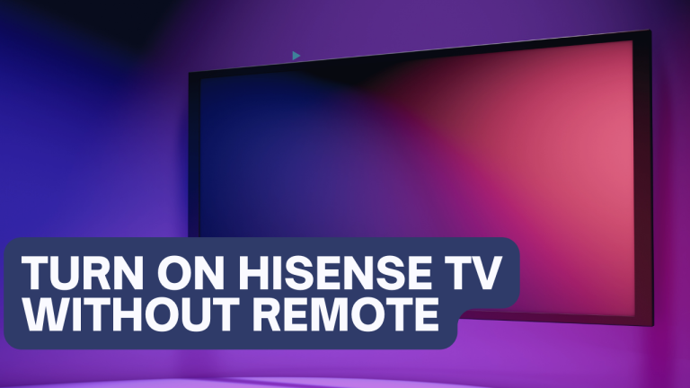 Turn On Hisense TV Without Remote