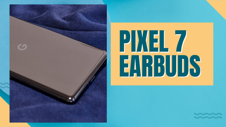 Pixel 7 Earbuds