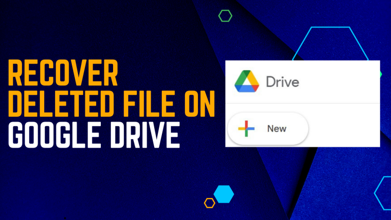 Recover Deleted File On Google Drive