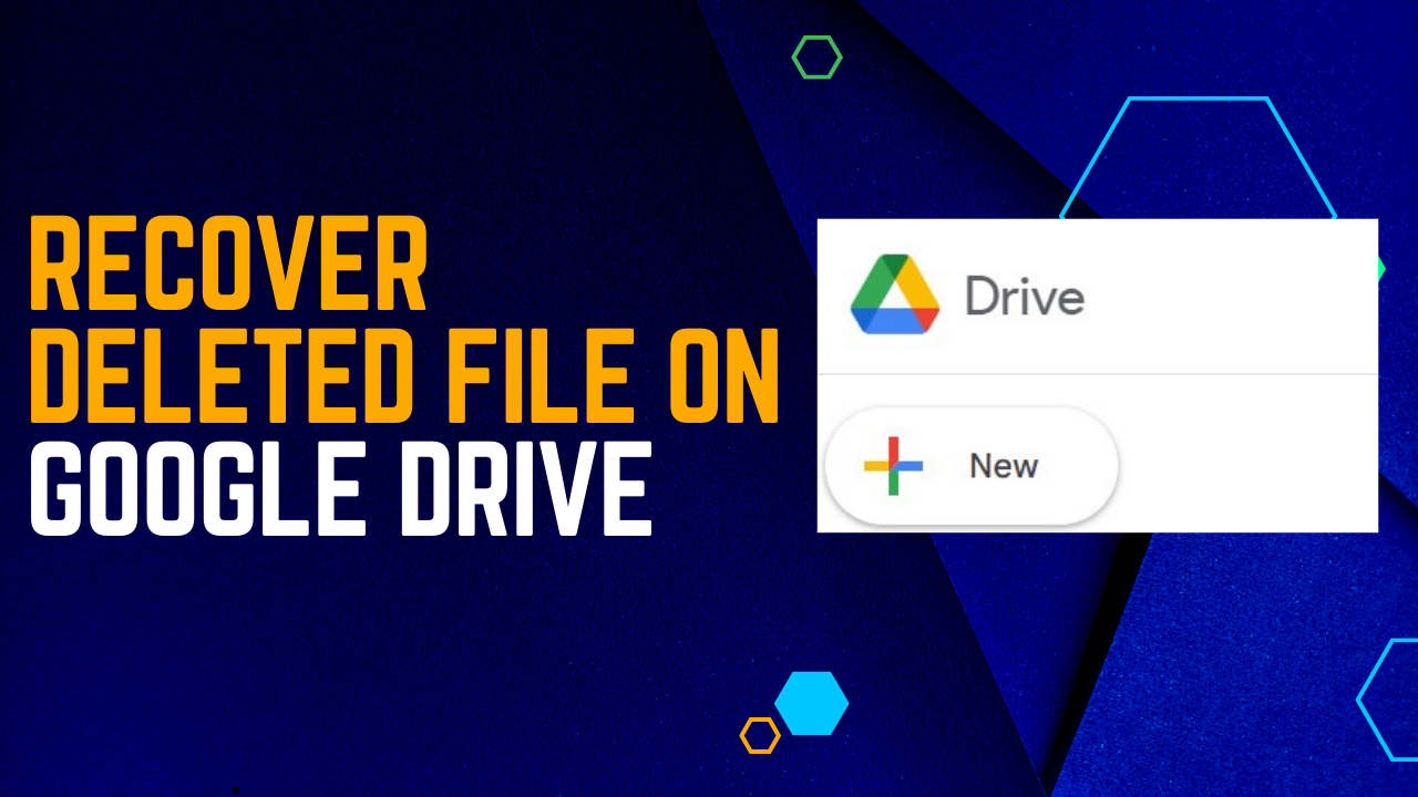 how-to-recover-deleted-file-on-google-drive