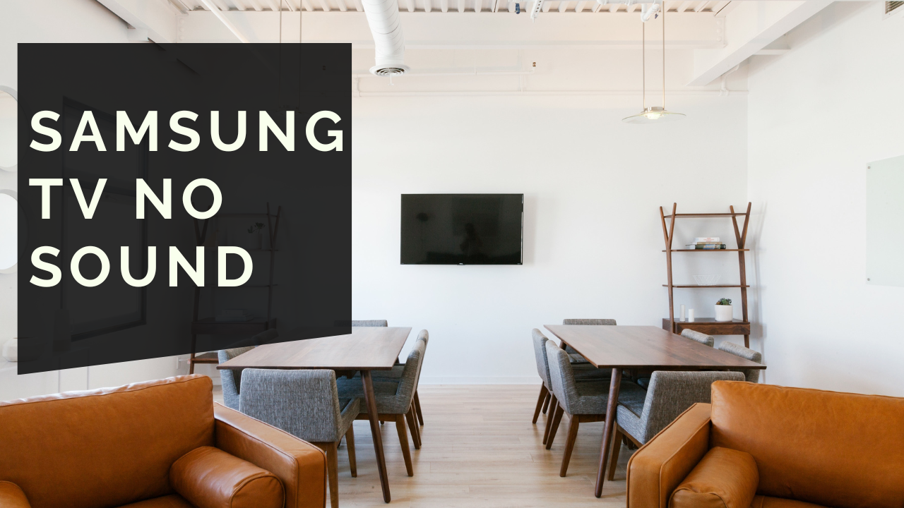 How To Fix Samsung TV That Has No Sound