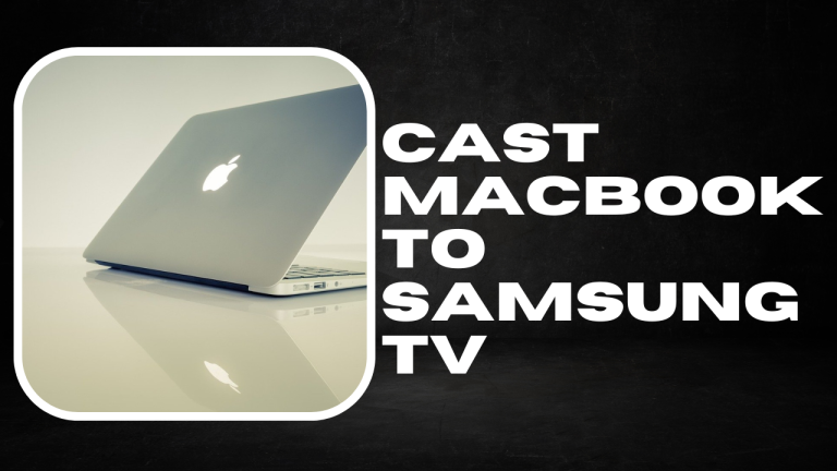Cast Macbook To Samsung TV