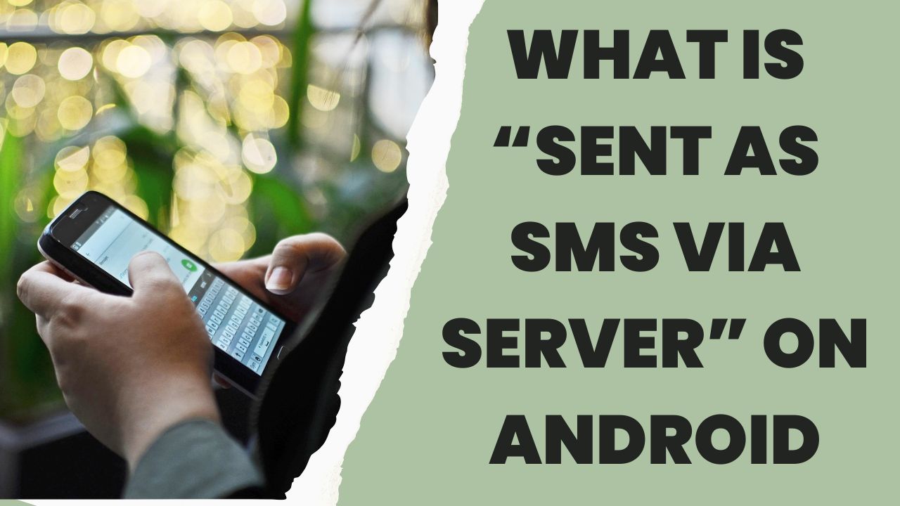 what-is-sent-as-sms-via-server-on-android