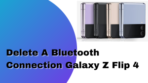 How To Delete A Bluetooth Connection Galaxy Z Flip 4
