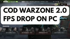 How To Fix COD Warzone 2.0 FPS Drop On PC