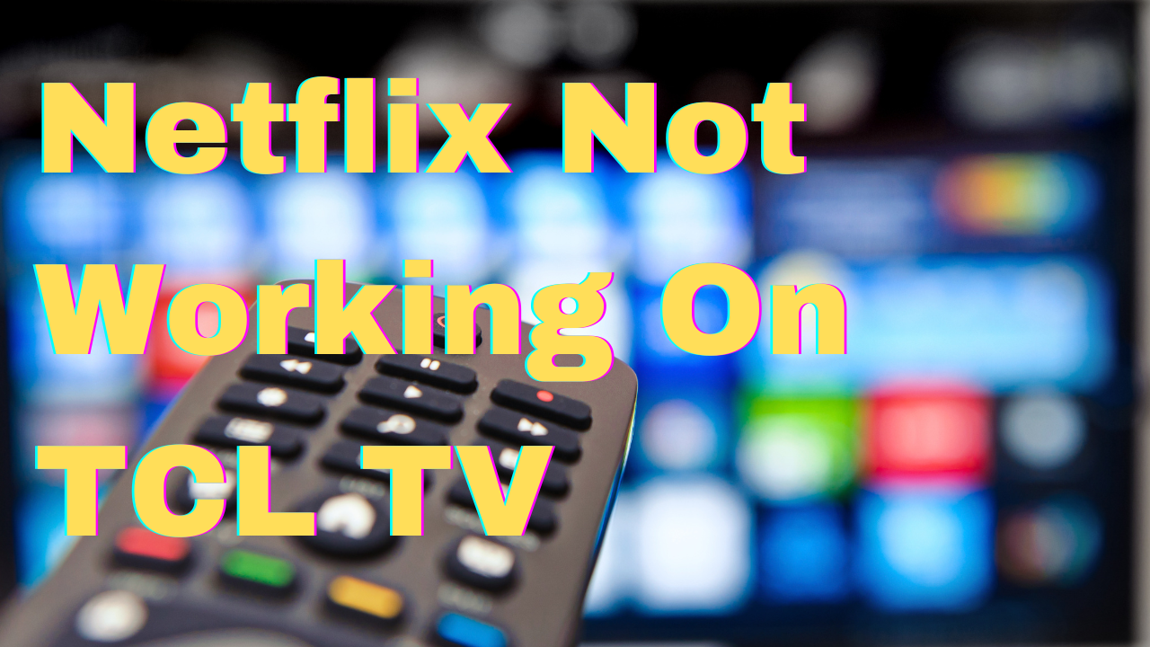 Tcl Roku Tv Stopped Working