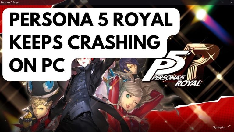 How To Fix Persona 5 Royal Keeps Crashing On PC
