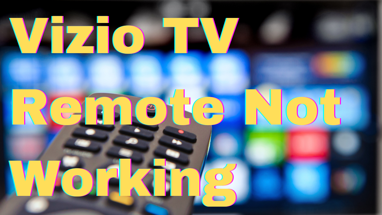 how-to-fix-vizio-tv-remote-not-working