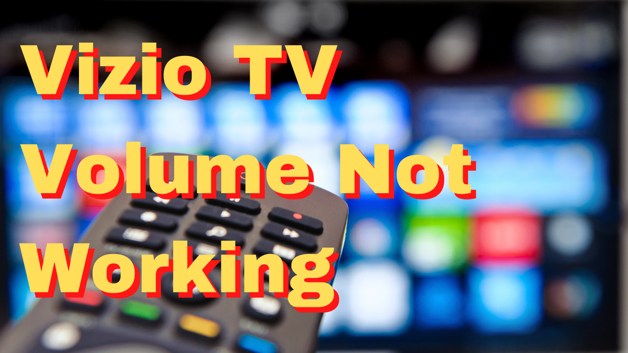 how-to-fix-vizio-tv-volume-not-working