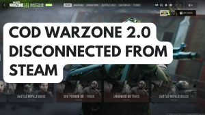How to Fix COD Warzone 2.0 Disconnected from Steam