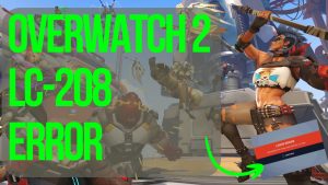 How To Fix Overwatch 2 Error LC-208 On PS5 | Disconnected From Game Server [Updated 2022]