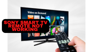 How To Fix Sony Smart TV Remote Not Working