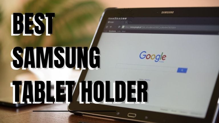 Samsung Tablet Holder
