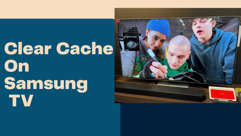 Clear Cache On Samsung TV