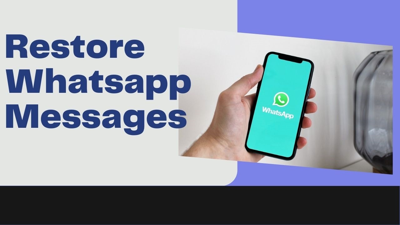 how-to-restore-whatsapp-messages-on-your-samsung-phone