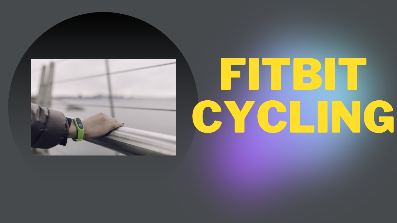 Fitbit discount and cycling