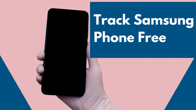 Track Samsung Phone Free