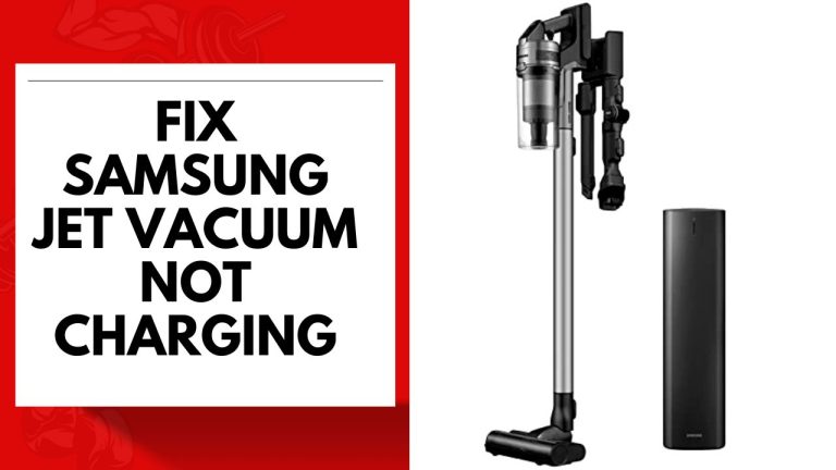 samsung jet vacuum not charging