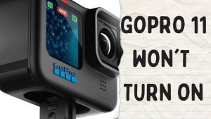 How To Fix GoPro 11 That Won’t Turn On