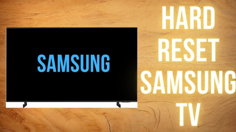 Hard Reset Your Samsung TV