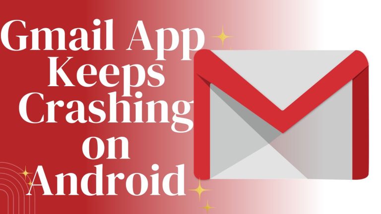 gmail crashing on android