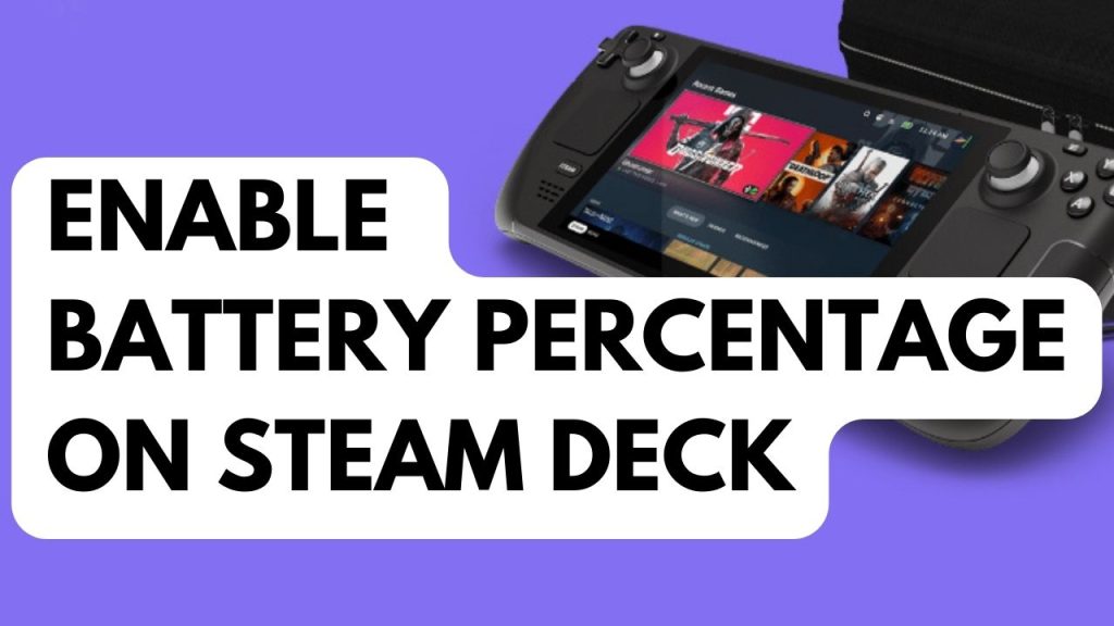 How to Enable Battery Percentage on Steam Deck