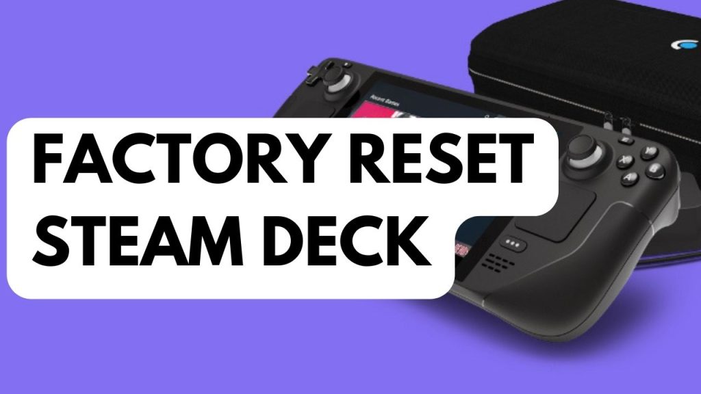 How to Factory Reset Steam Deck