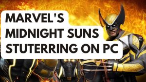 How to Fix Marvel’s Midnight Suns Stuttering on PC