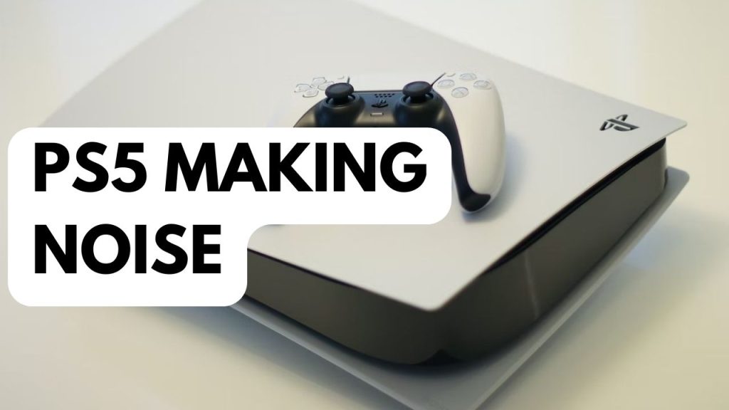 How to Fix Ps5 Making Noise