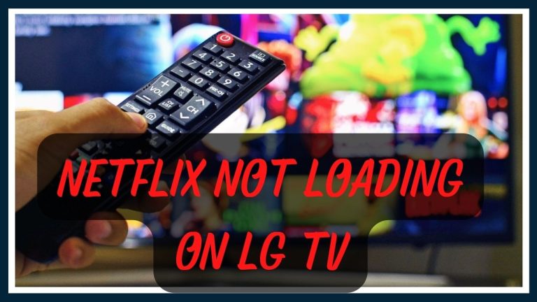 Netflix not loading on LG tv