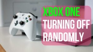 How To Fix Xbox One Keeps Turning Off [Updated 2023]