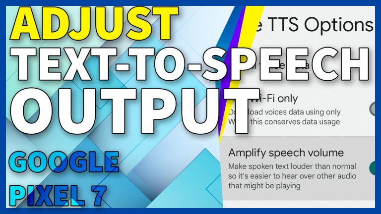 adjust text to speech output google pixel7 TN
