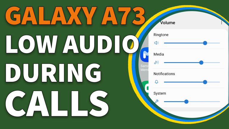 galaxy a73 low audio during calls 5