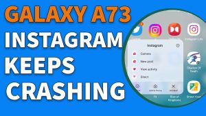 How To Fix Instagram Crashes On Galaxy A73