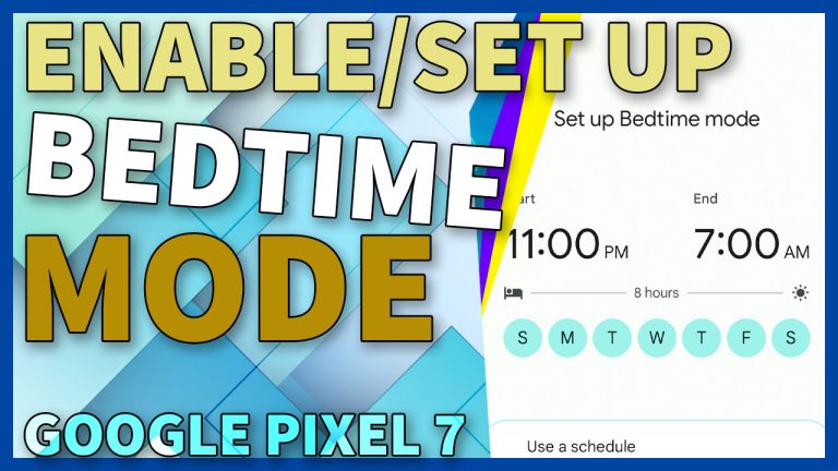 set up bedtime mode google pixel7 TN