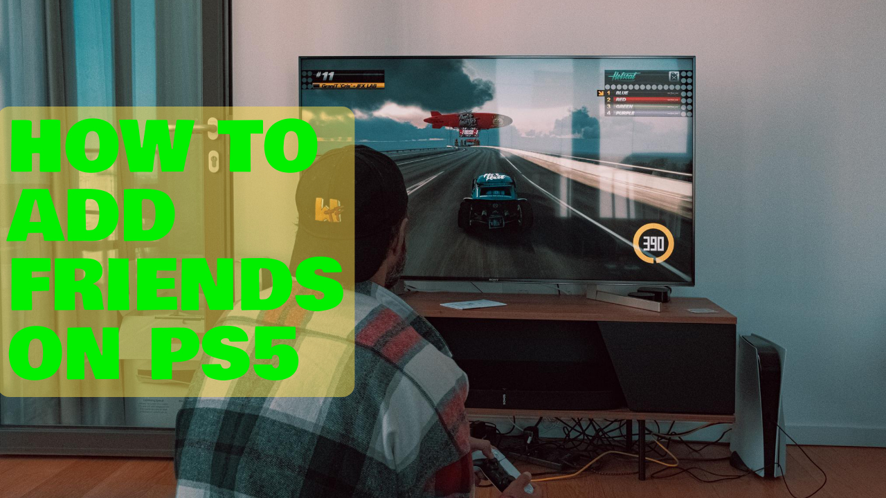 How To Add Friends On PS5 [Updated 2023]