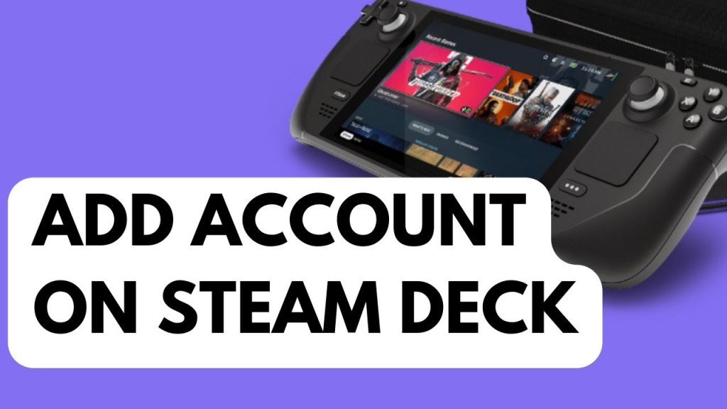 how to add account on steam deck