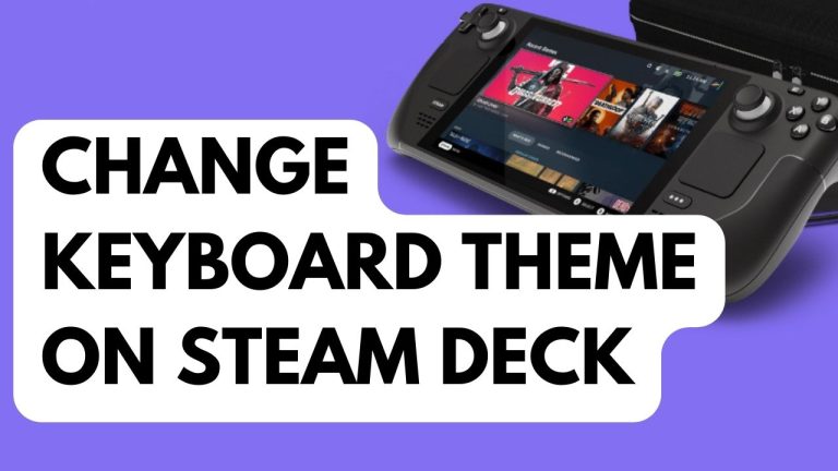 How to Change Keyboard Theme on Steam Deck