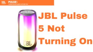 How to Fix JBL Pulse 5 Not Turning On