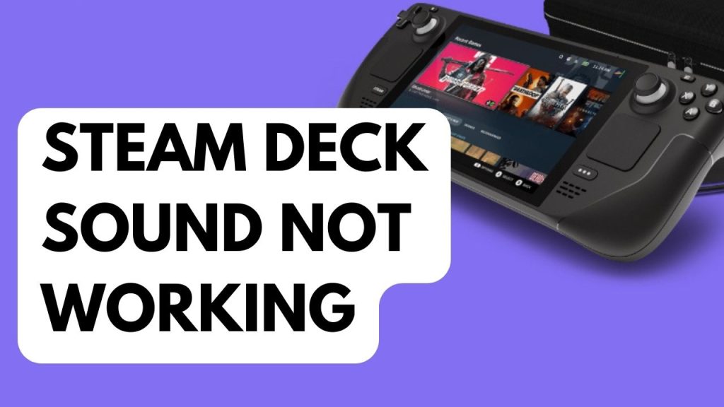 How to Fix Steam Deck Sound Not Working