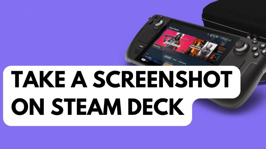 How to Take a Screenshot on Steam Deck