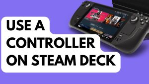How to Use a Controller on Steam Deck