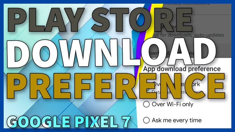 change app download preference google pixel7 TN