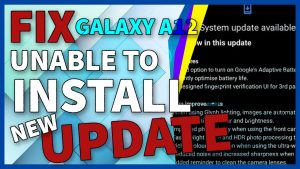 How to Fix Galaxy A12 That Won’t Download/Install New Update